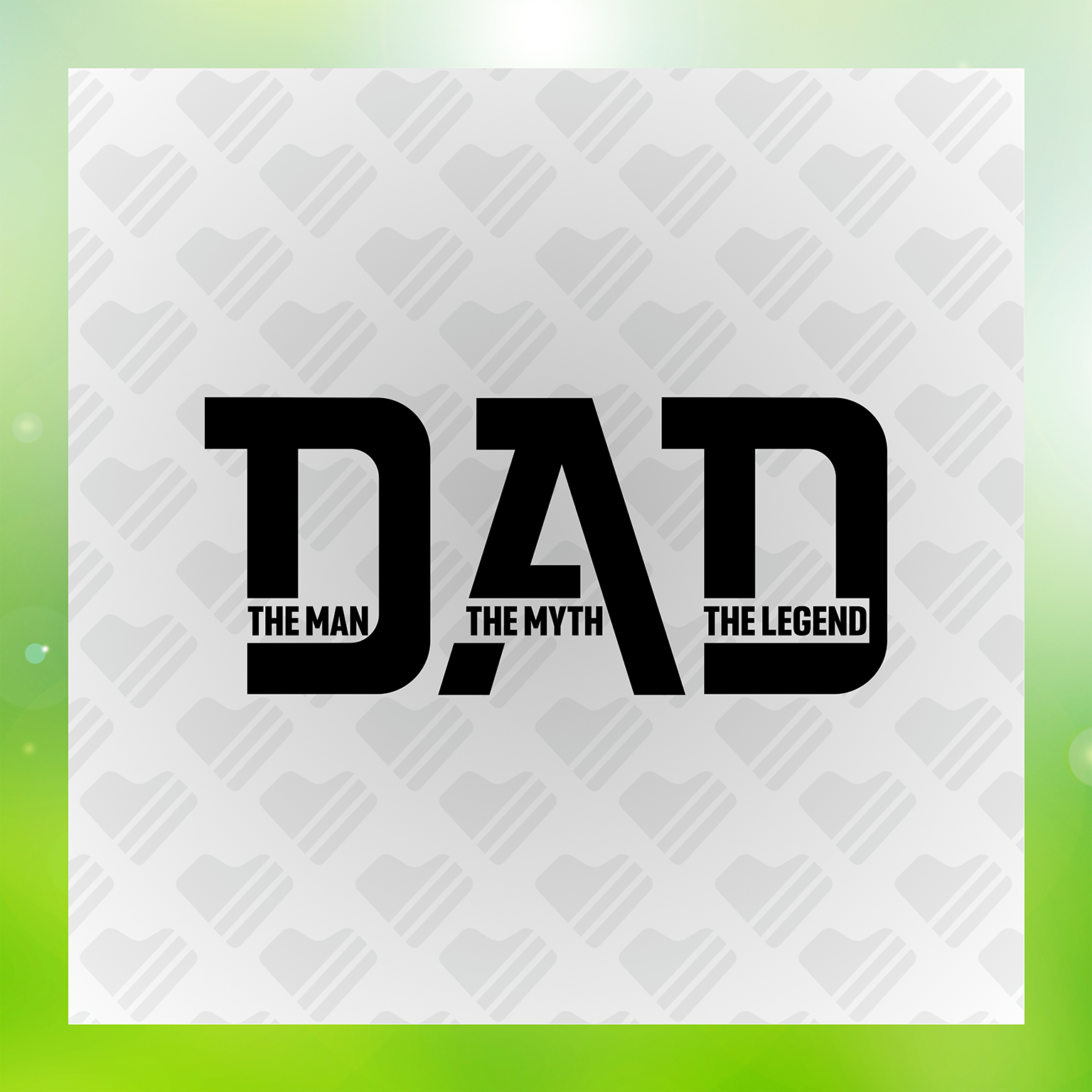 Dad The Man The Myth The Legend Super Dad Transfer