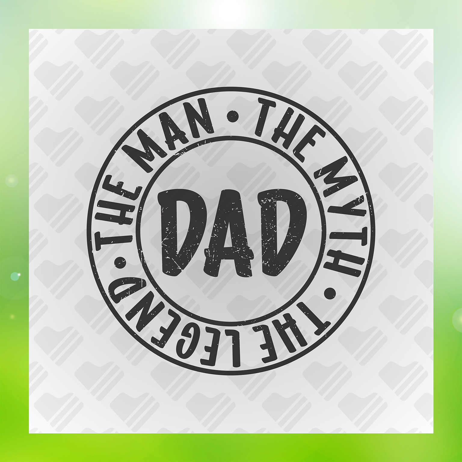 Dad The Man The Myth The Legend Transfer