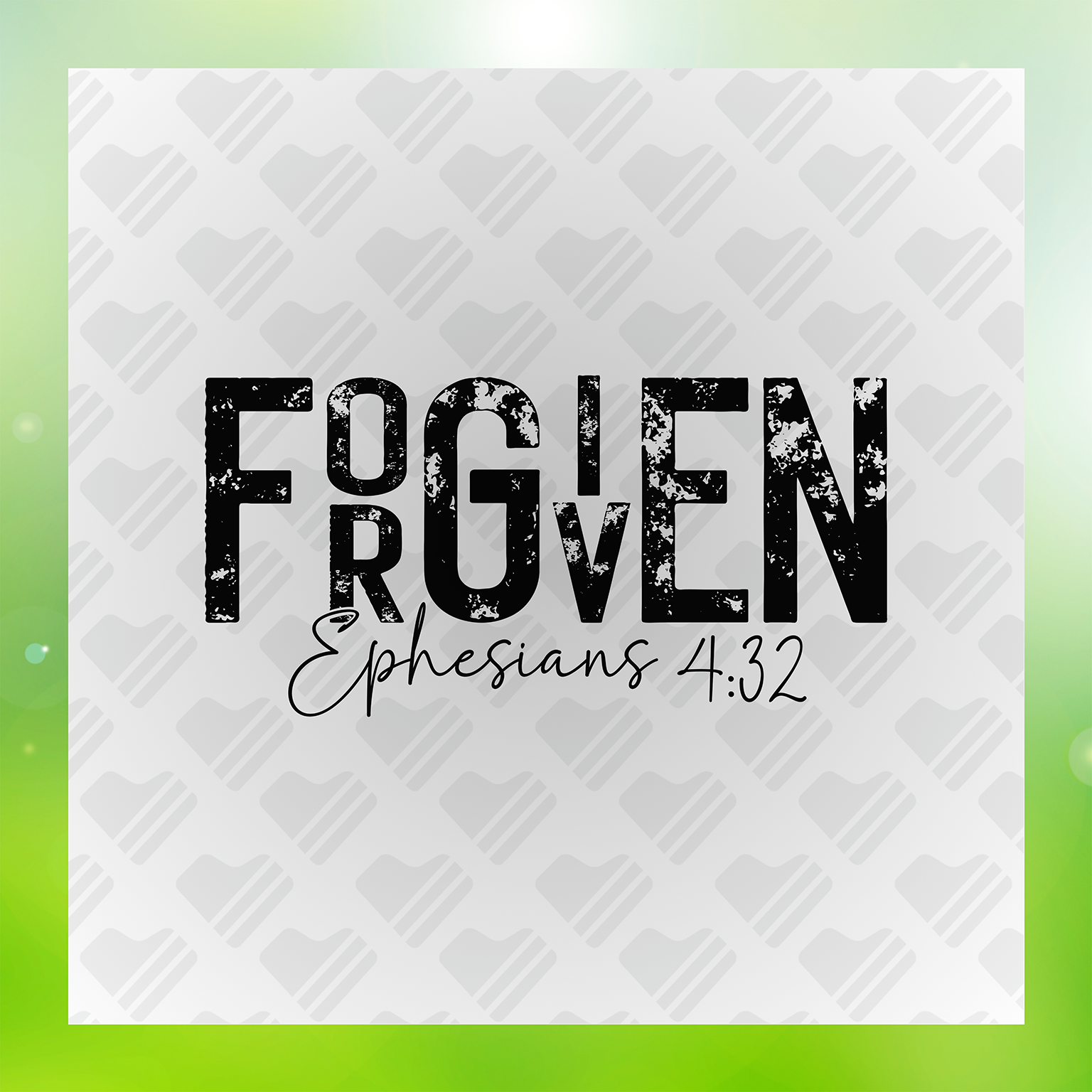 Forgiven Ephesians 4:32 Transfer