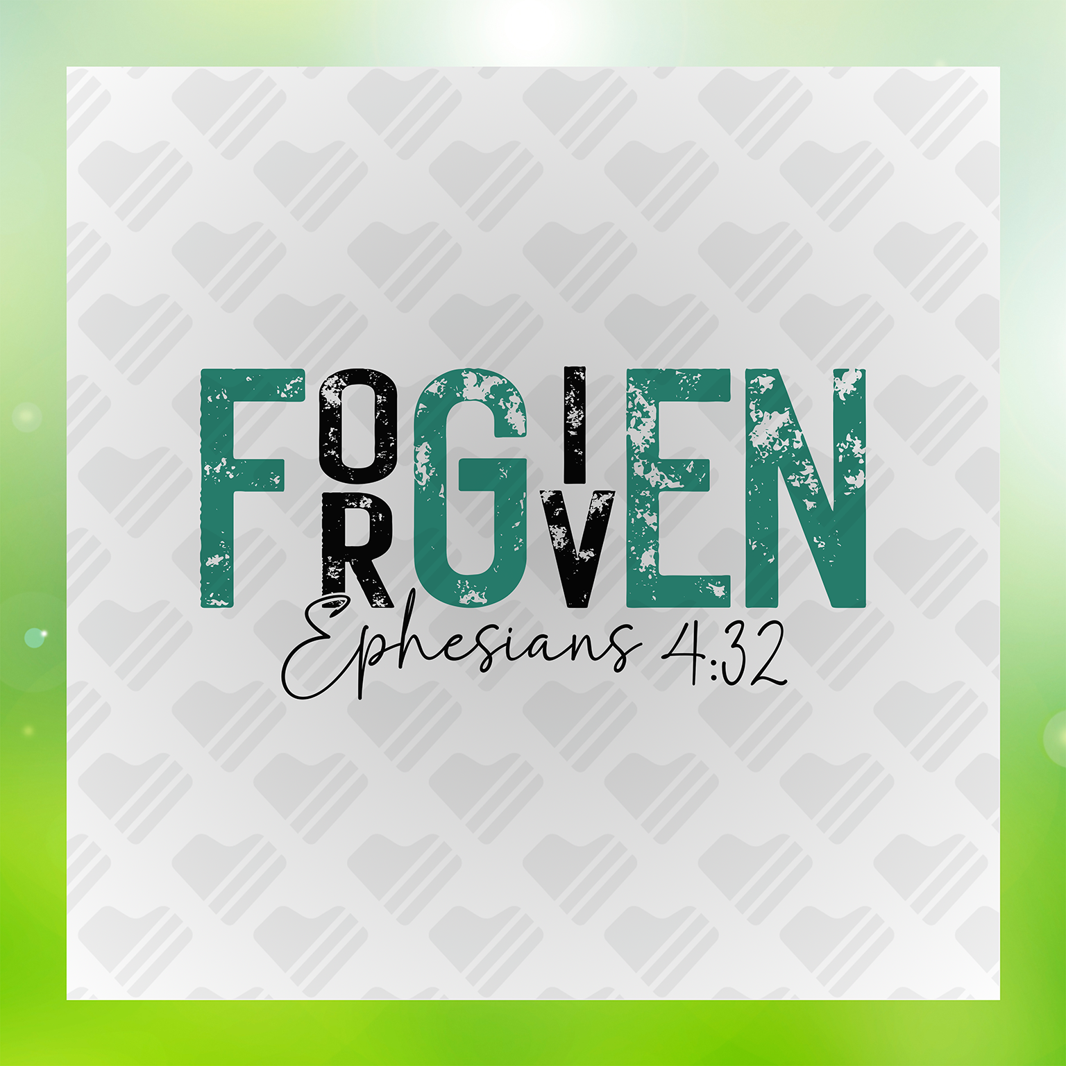 Forgiven Ephesians 4:32 Transfer