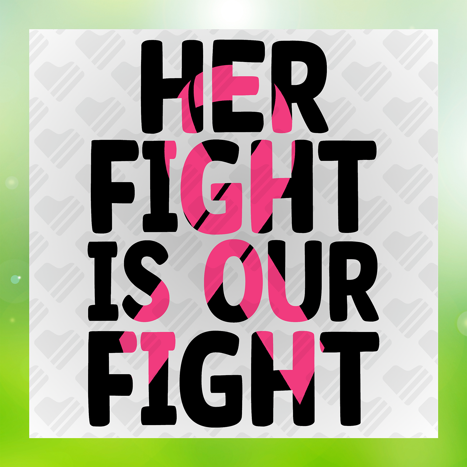 Her Fight Is Our Fight Colorful Transfer