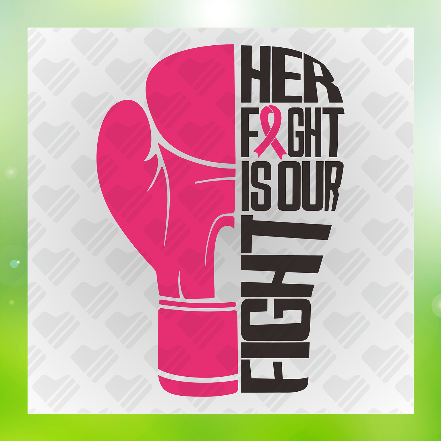 Her Fight Is Our Fight Cancer Awareness Transfer