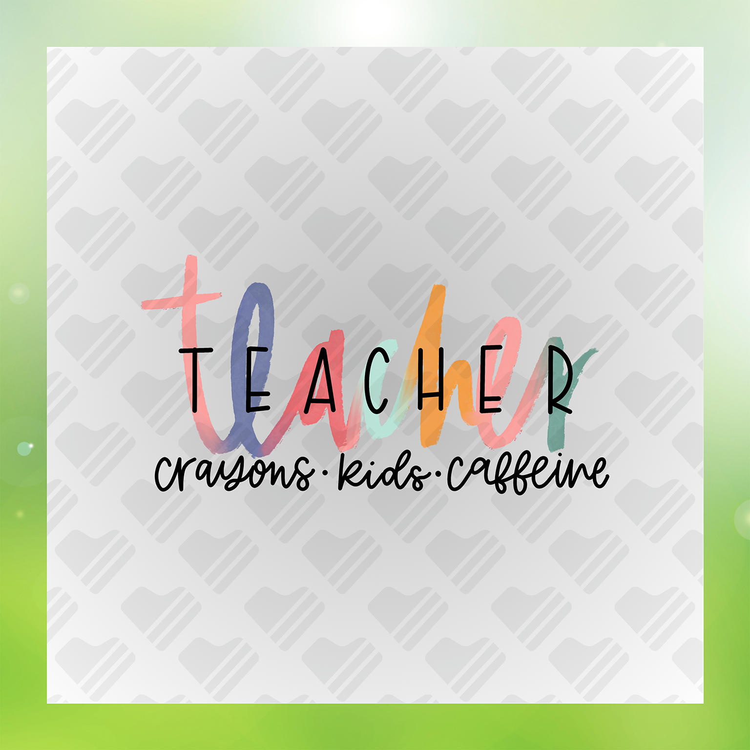 Teacher Crayons Kids Caffeine Transfer