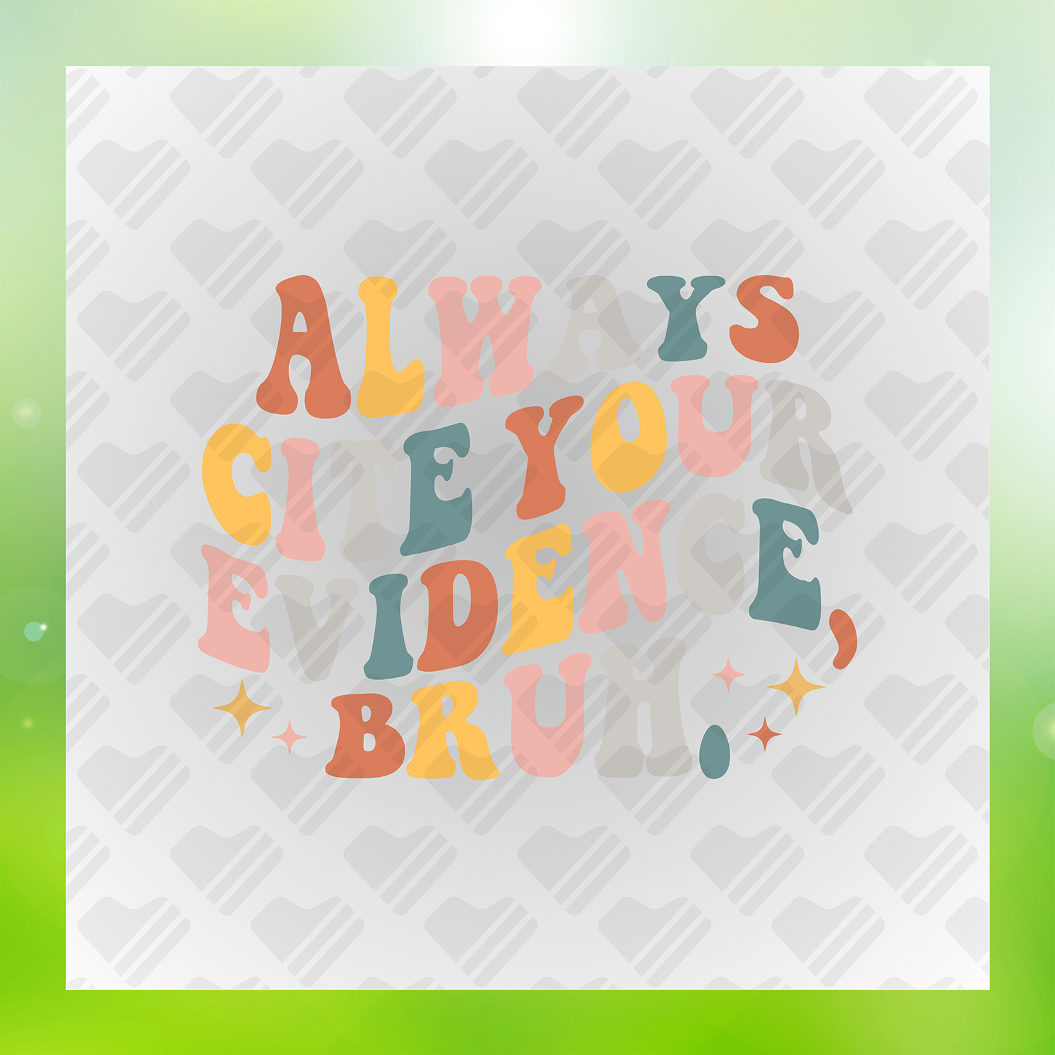 Always Cite Your Evidence Bruh Transfer