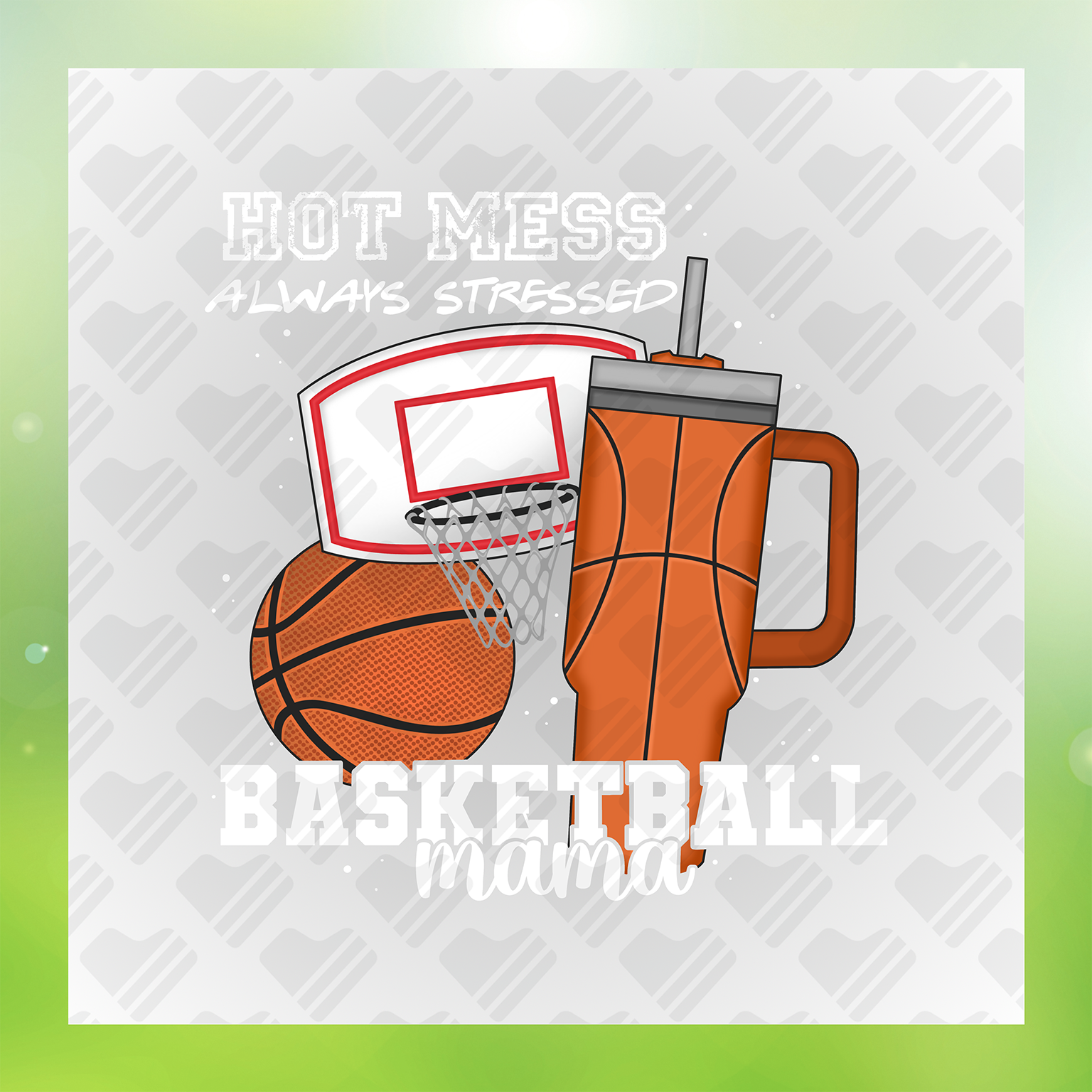 Hot Mess Basketball Mama Transfer