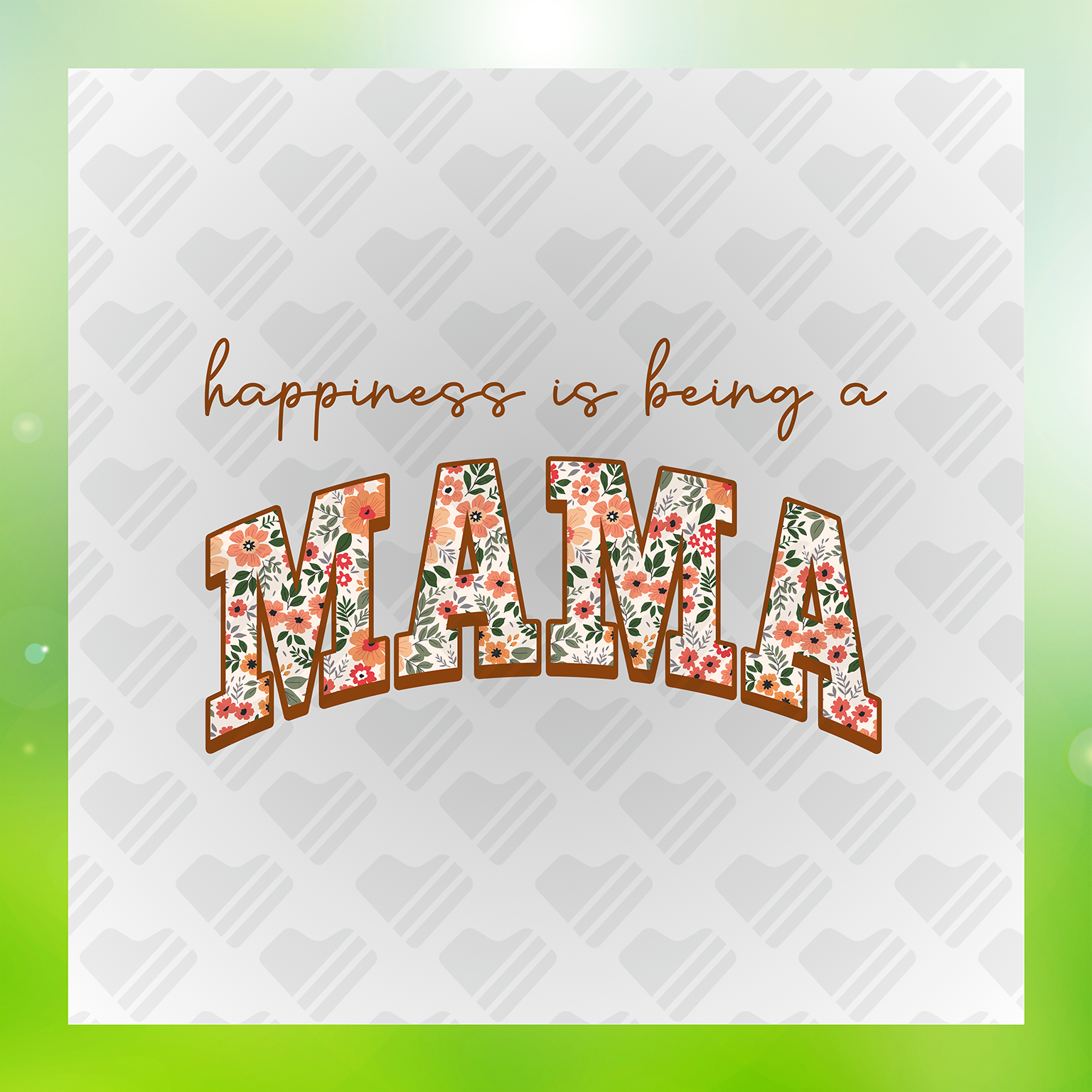 Happiness is Being a Mama Transfer