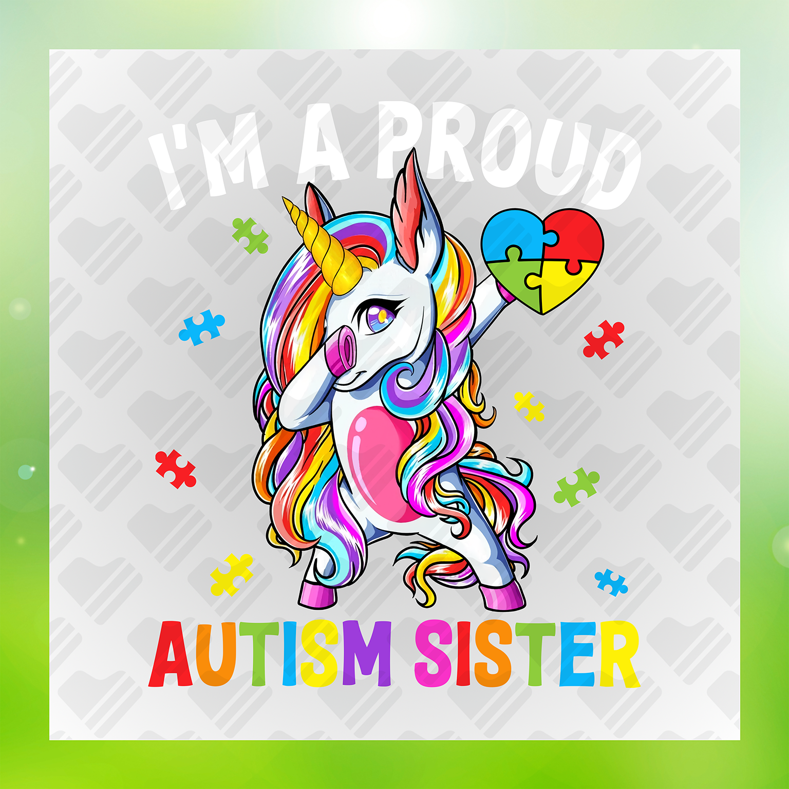 I'm A Proud Autism Sister DTF Transfer Transfer
