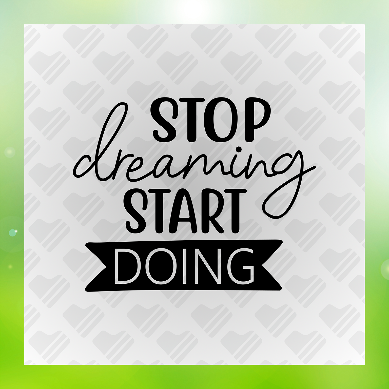 Inspirational Stop Dreaming Start Doing Transfer