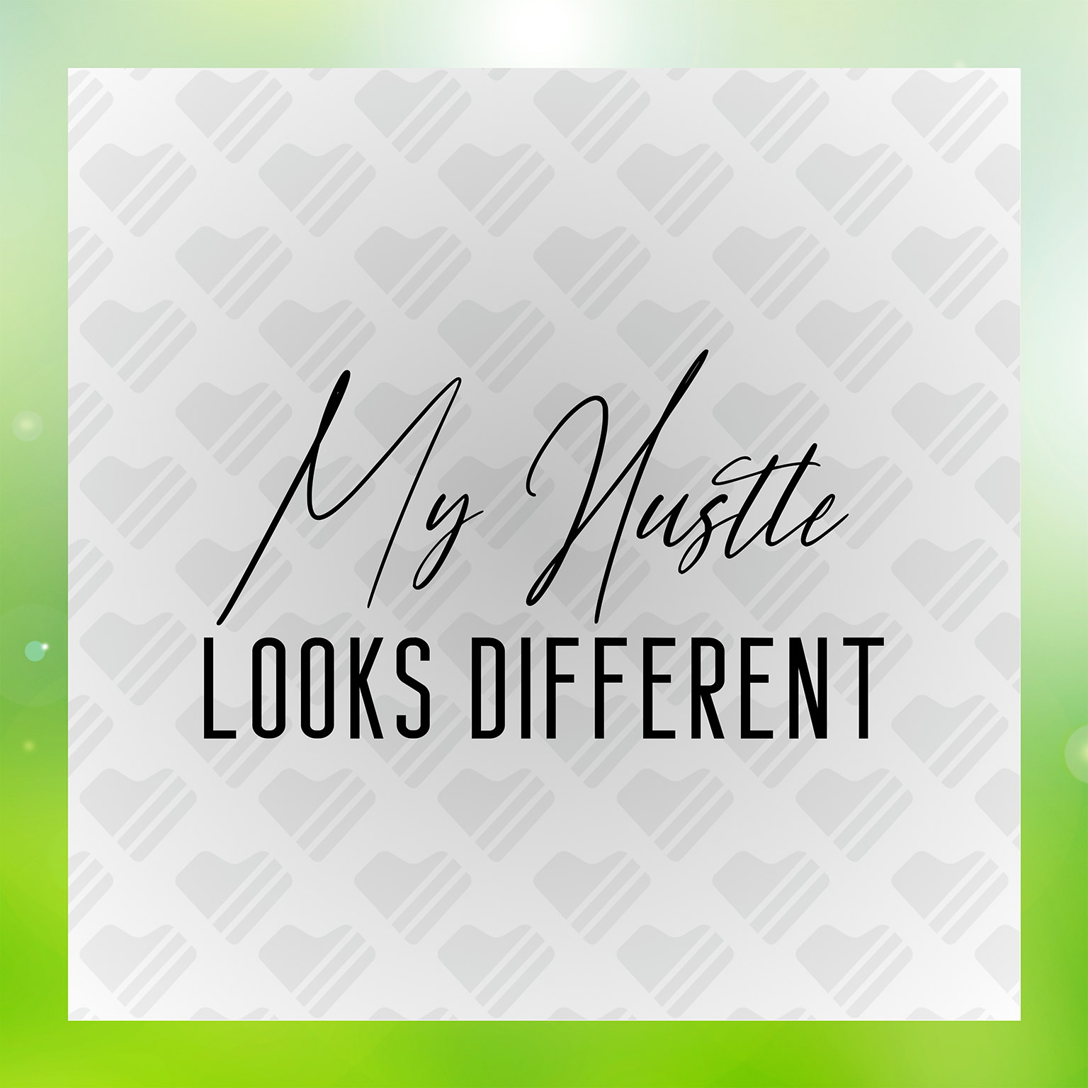 Entrepreneur, My Hustle Looks Different Transfer