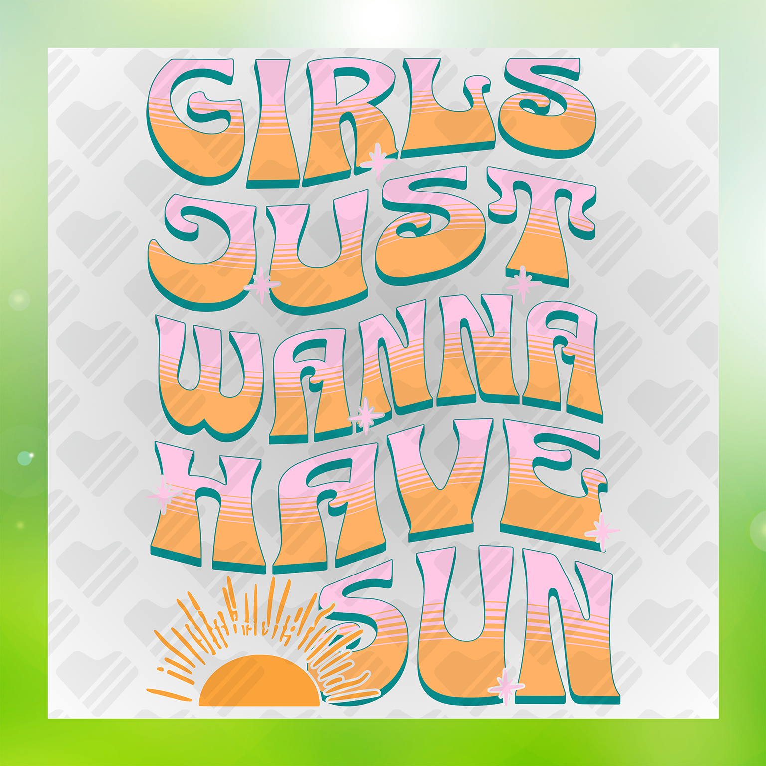 Girls Just Wanna Have Sun Transfer