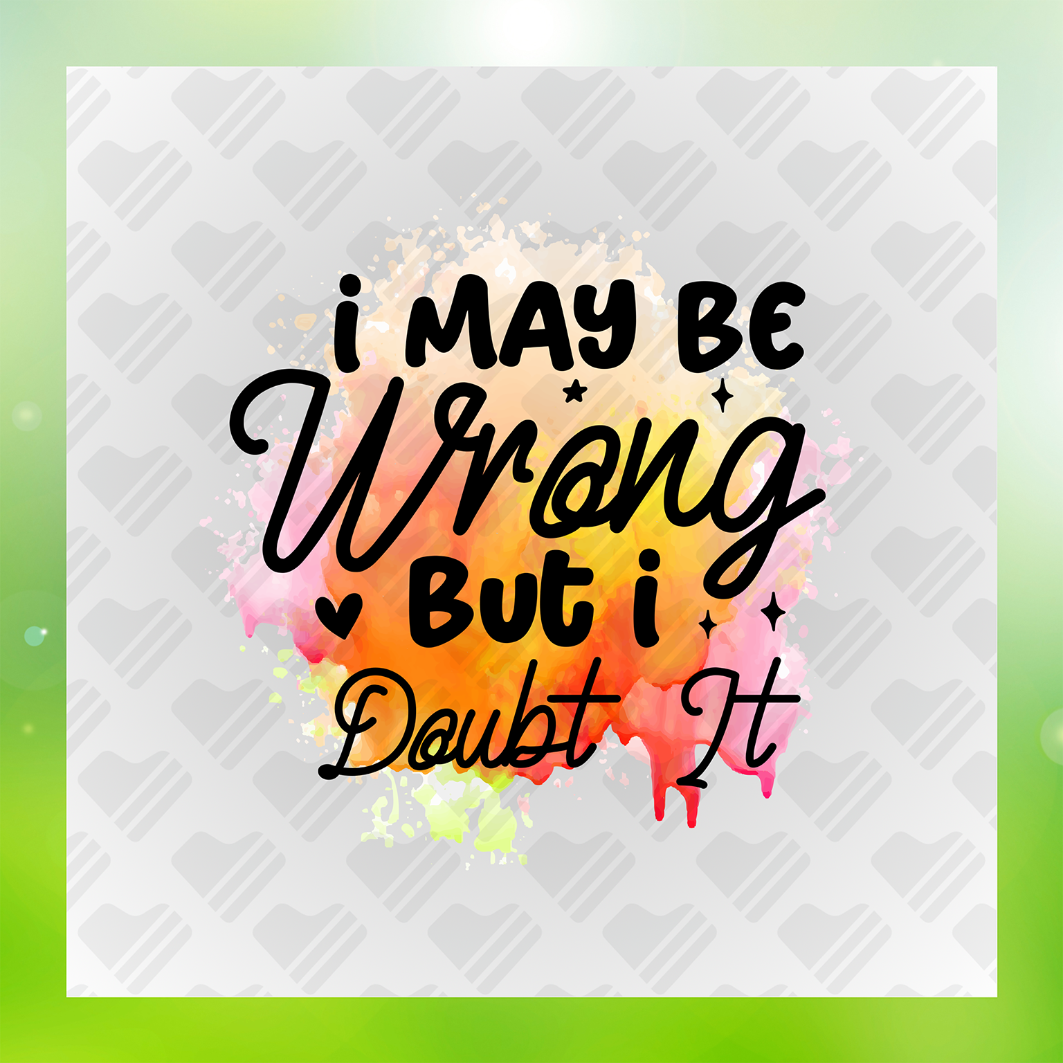 I May Be Wrong But I Doubt It Transfer