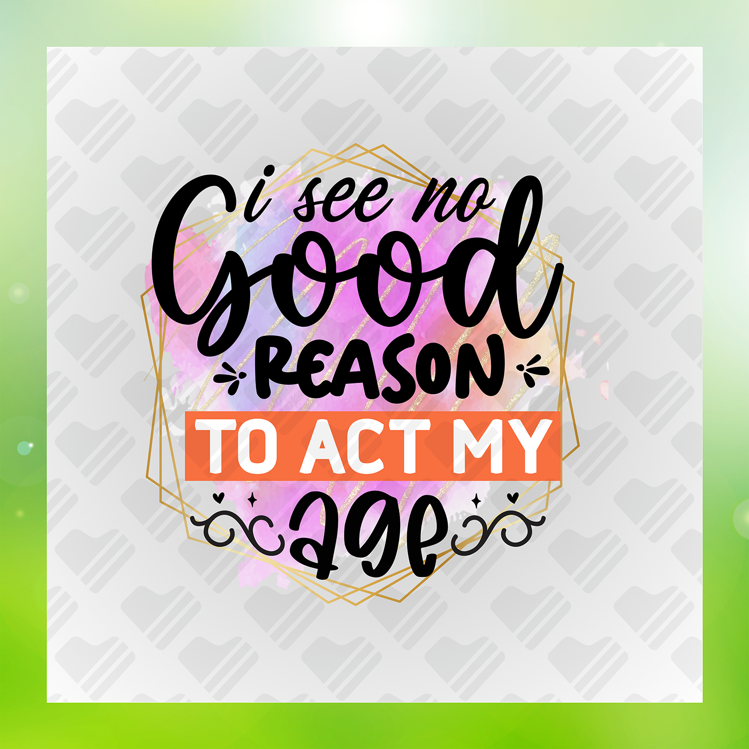 No Good Reason To Act My Age Transfer