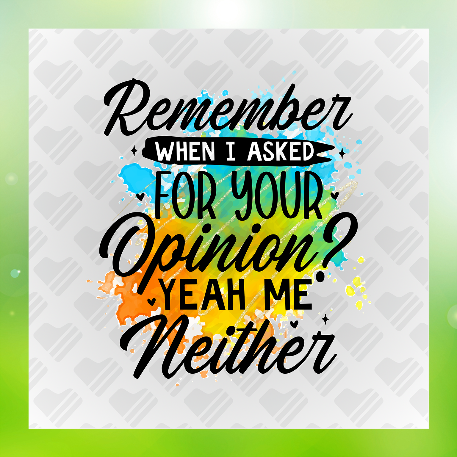 When I Asked For Your Opinion Transfer