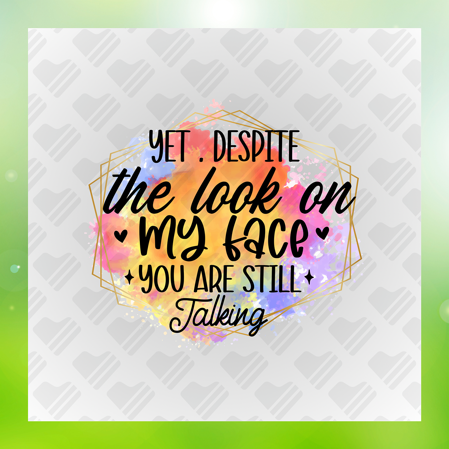 Despite The Look On My Face Transfer