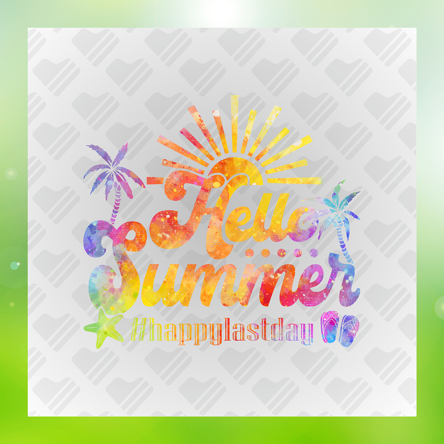 Hello Summer Happy Last Day Transfer