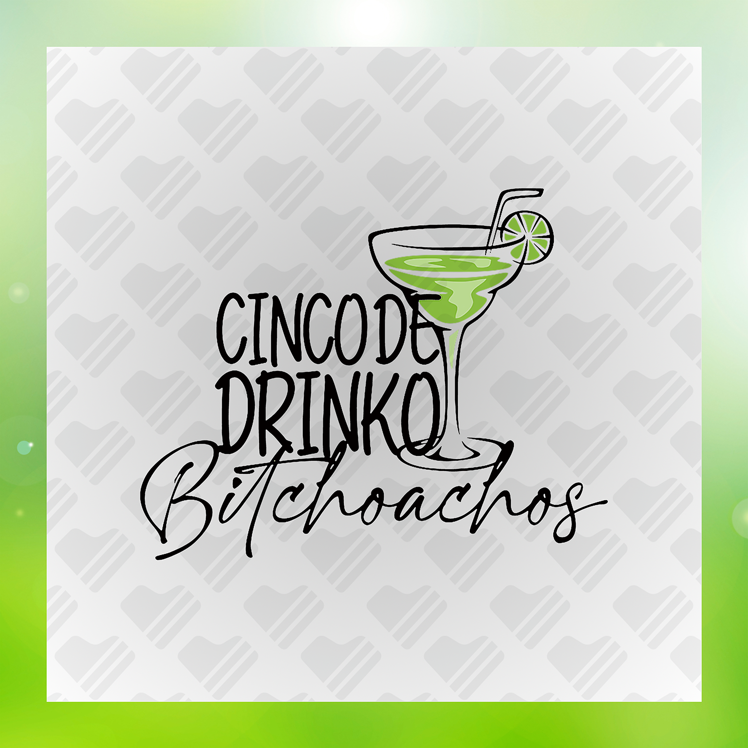 Cinco De Drinko Bitchoachos Transfer