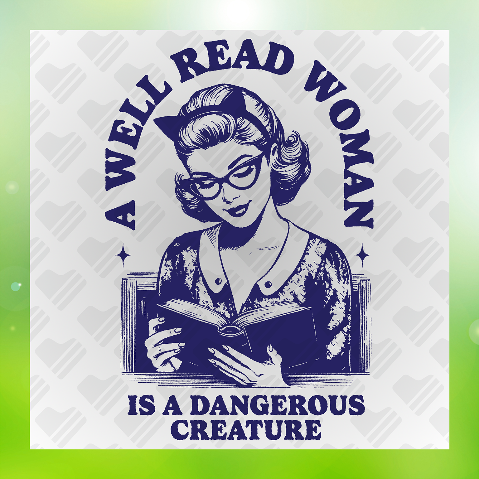 A Well Read Woman Is A Dangerous Creature Transfer