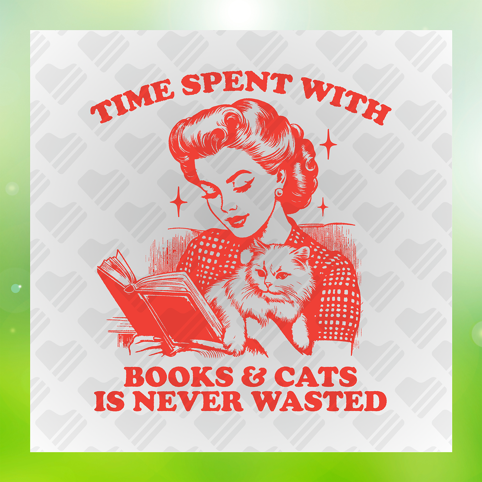 Time Spent With Books & Cats Is Never Wasted Transfer