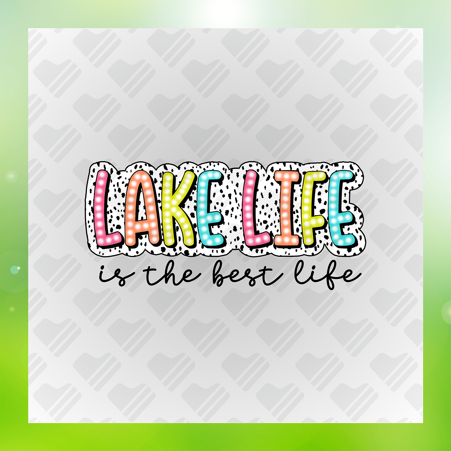 Lake Life Is The Best Life Transfer