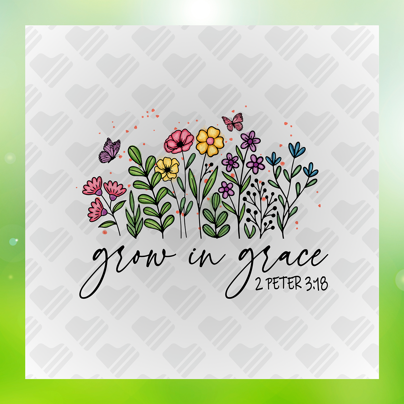 Grow In Grace 2 Peter 3.18 Transfer