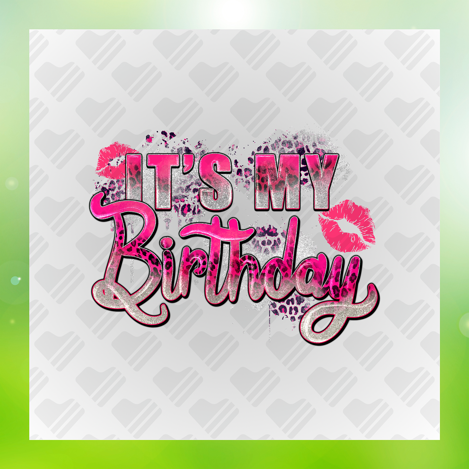 Its My Birthday, Glitter Look, No Mess Transfer