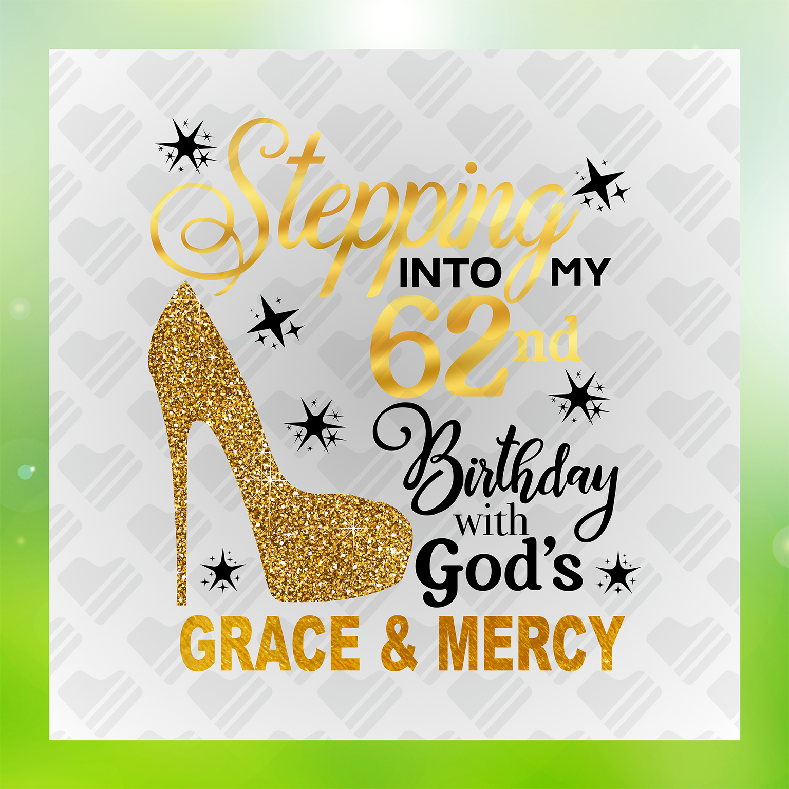 Stepping Into My 62nd Birthday Transfer