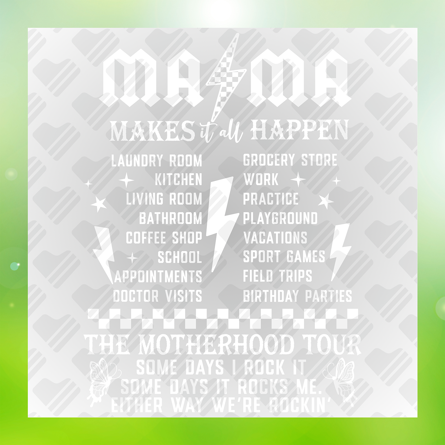 Motherhood Mama Makes It All Happen Transfer