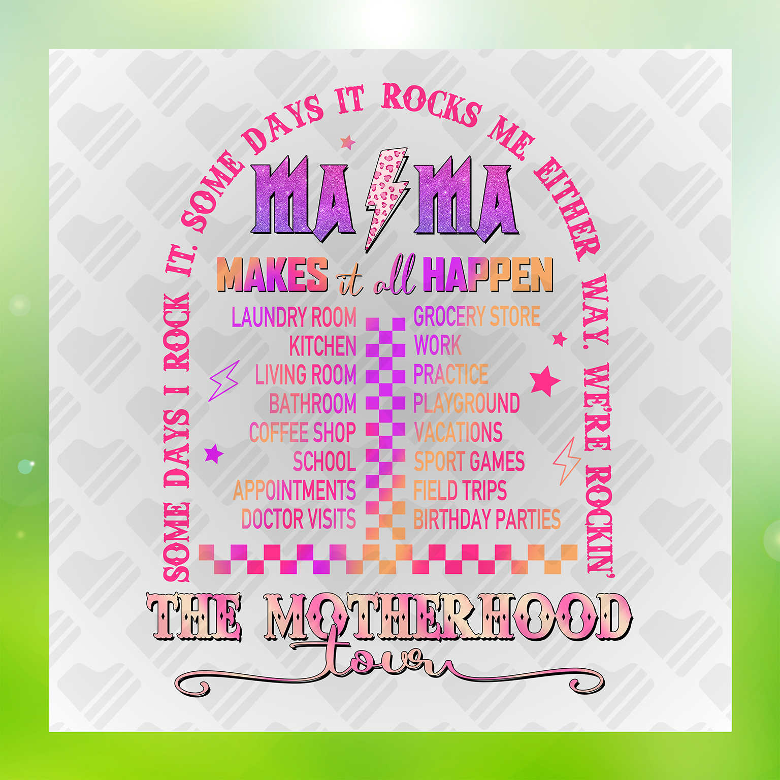The Motherhood Tour, Faux Glitter Transfer