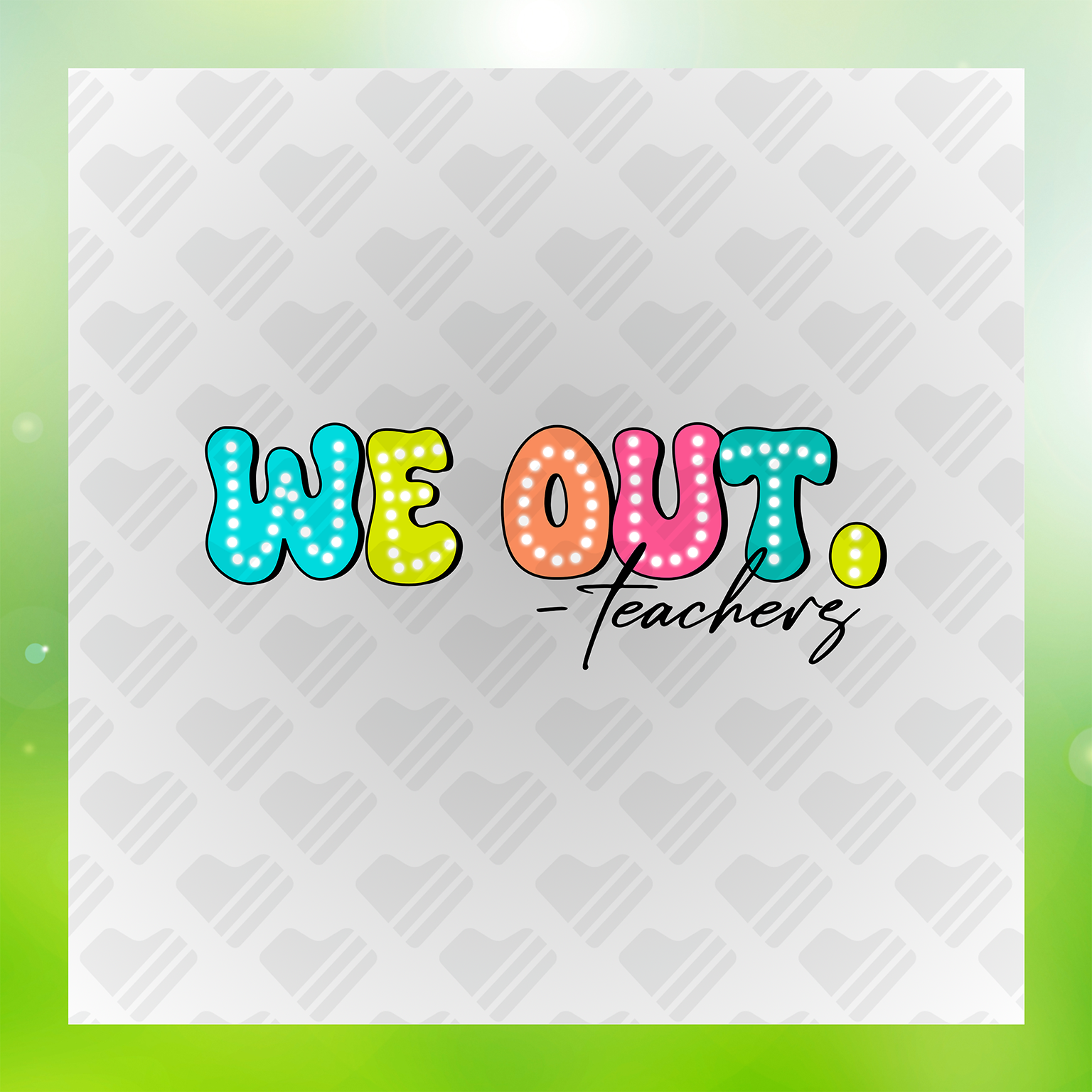 We Out End Of School Transfer