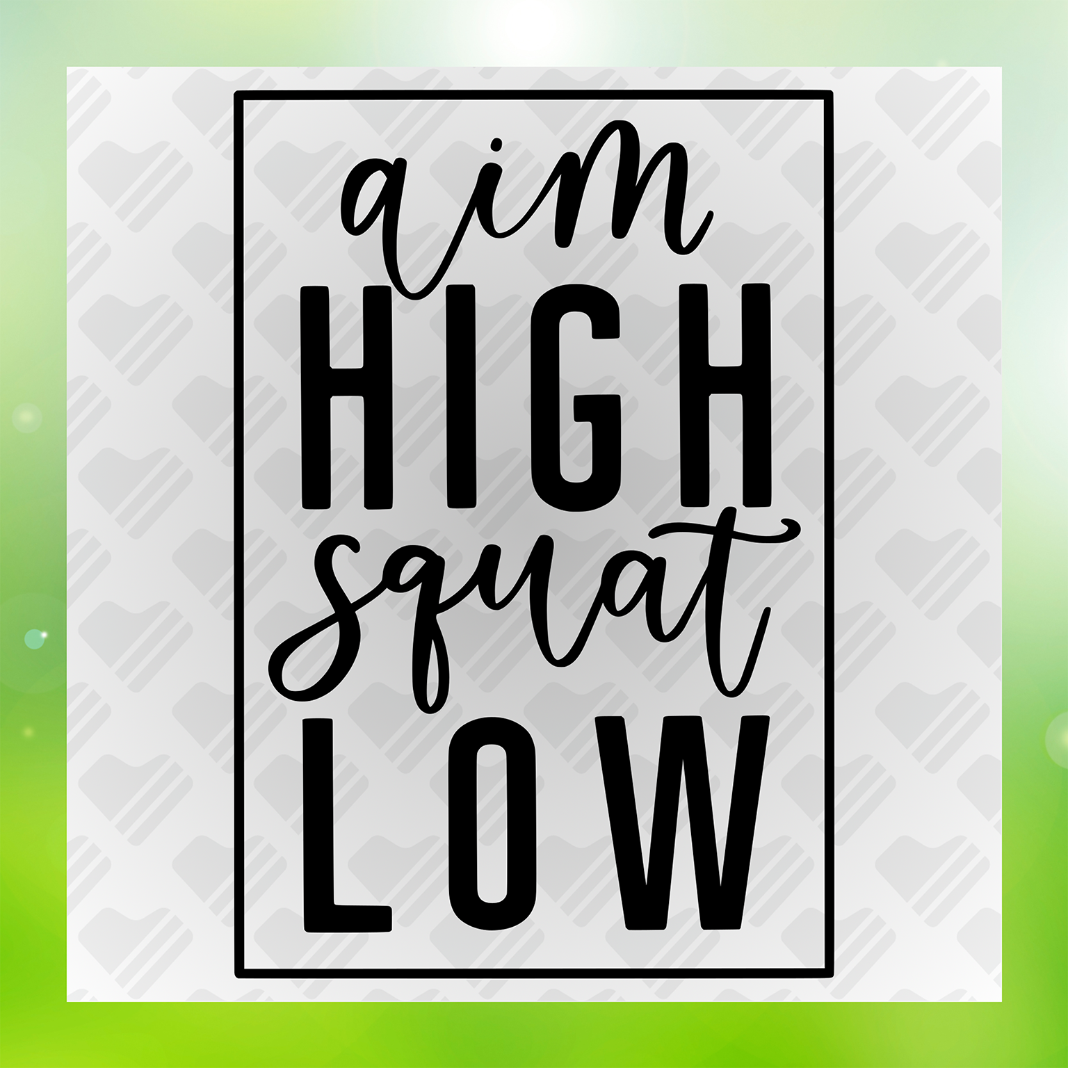 Aim High Squat Low Transfer