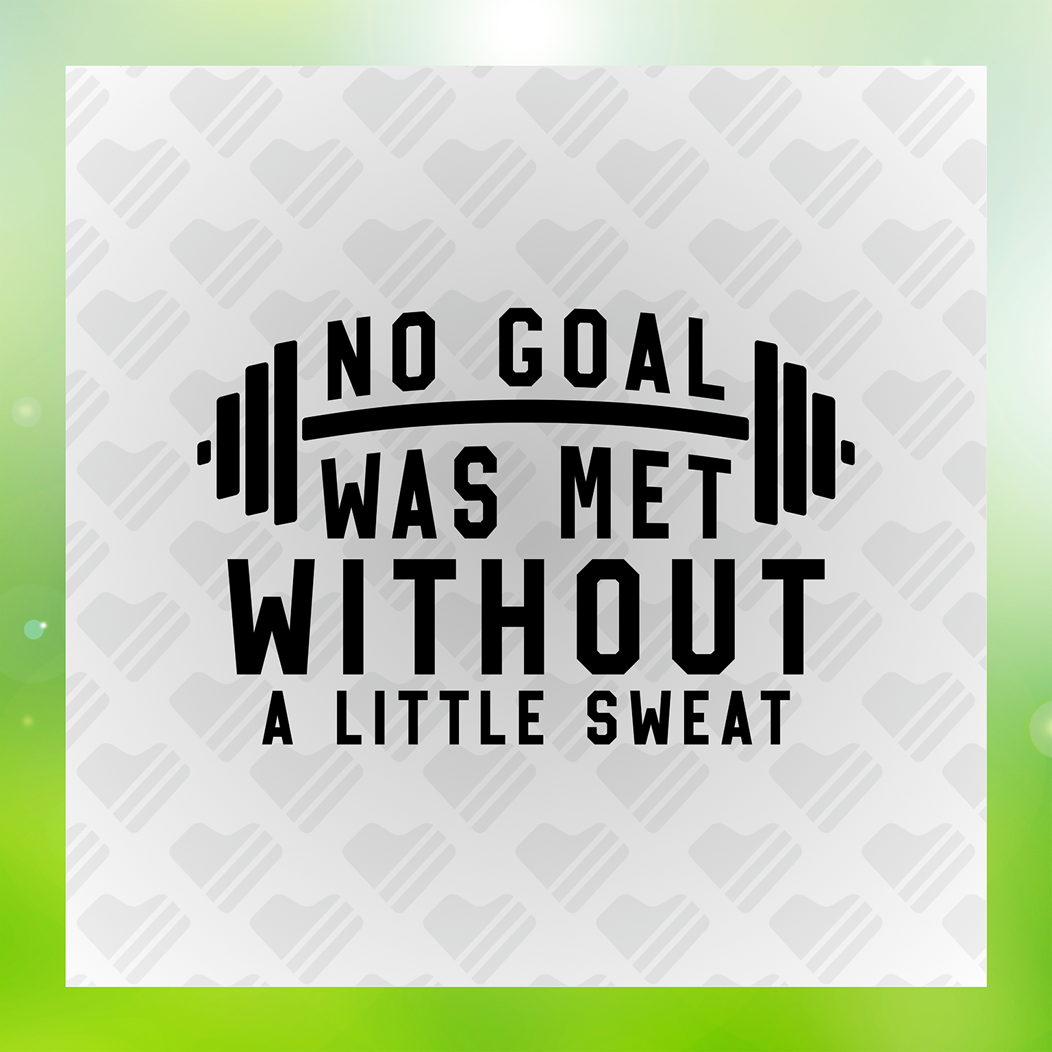 Gym No Goal Was Met Without A Little Sweat Transfer