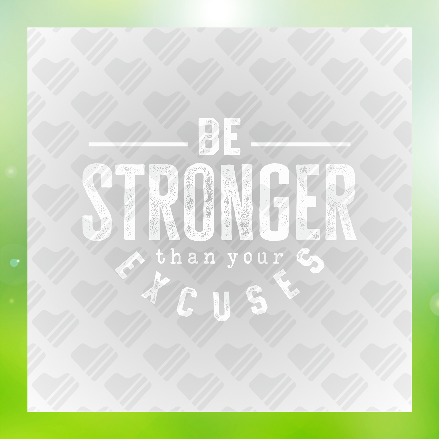 Inspirational Be Stronger Than Your Excuses Transfer