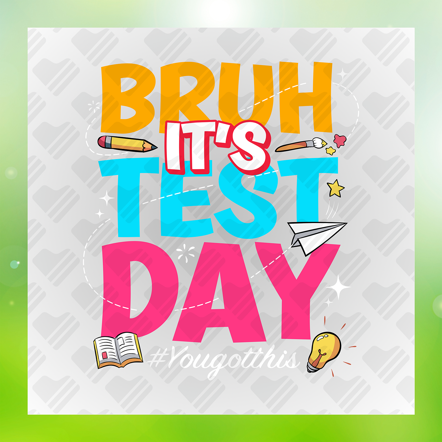 Bruh It's Test Day Transfer