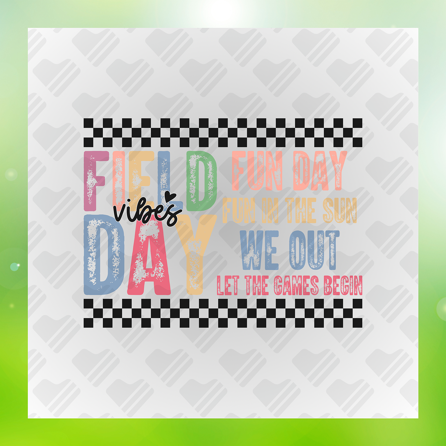 Field Day Fun Day Vibes Transfer