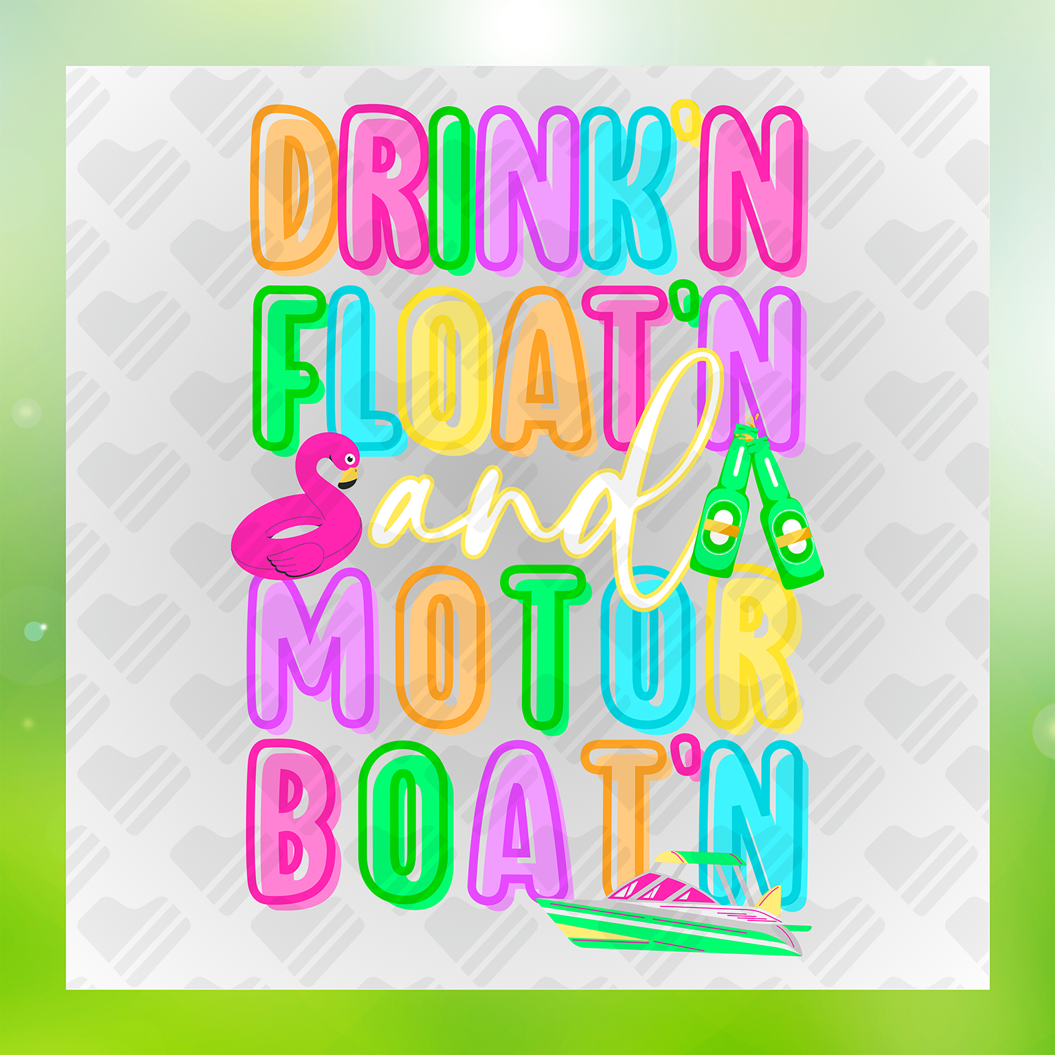 Drinkin Floatin And Motor Boatin Transfer
