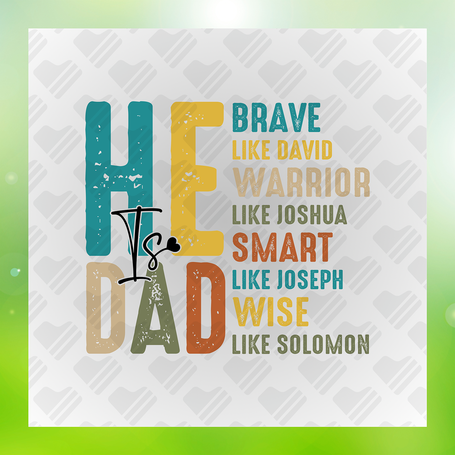 He Is Dad Brave Warrior Smart Wise Transfer