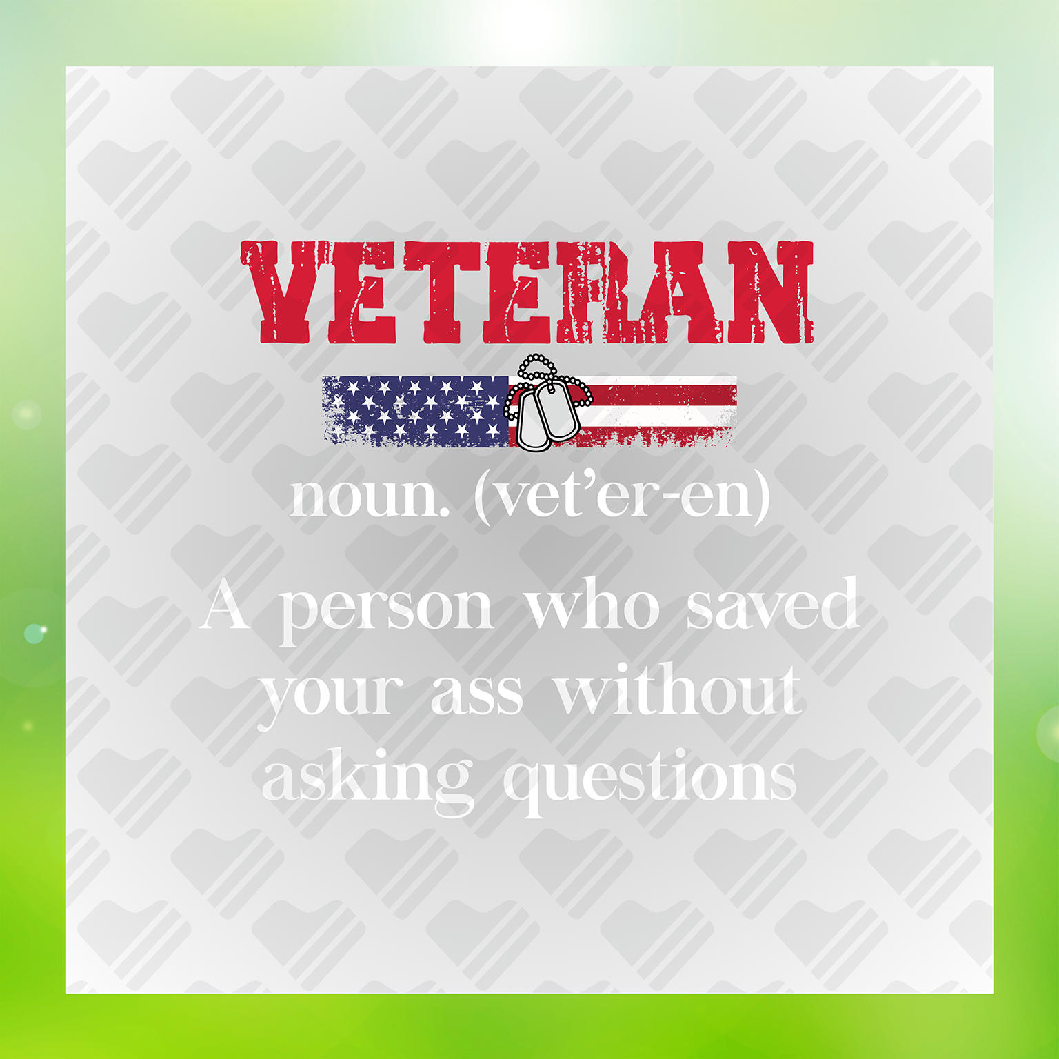 Veteran A Person Who Saved Your Ass Transfer