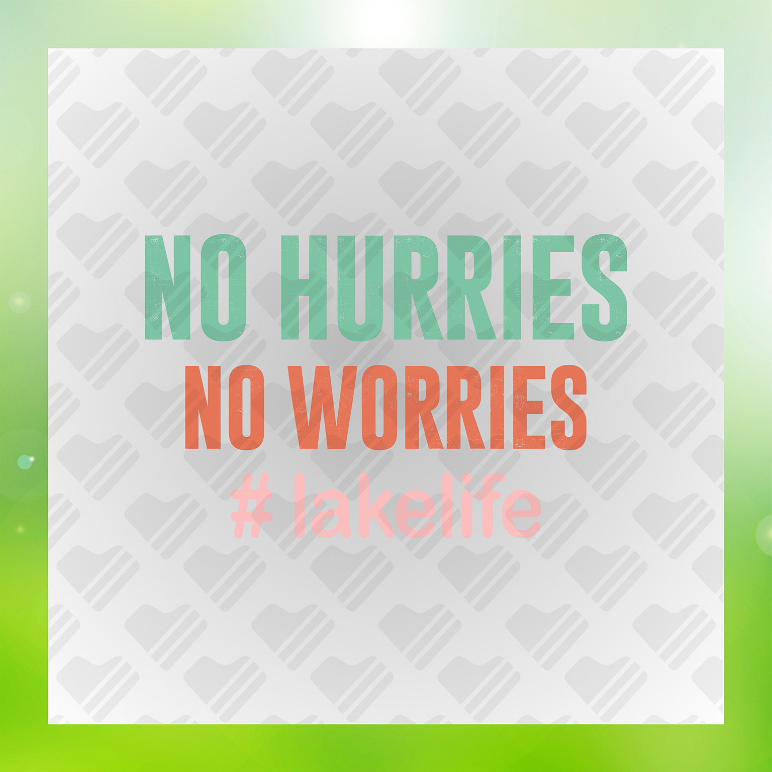 Lake Life No Hurries No Worries Transfer