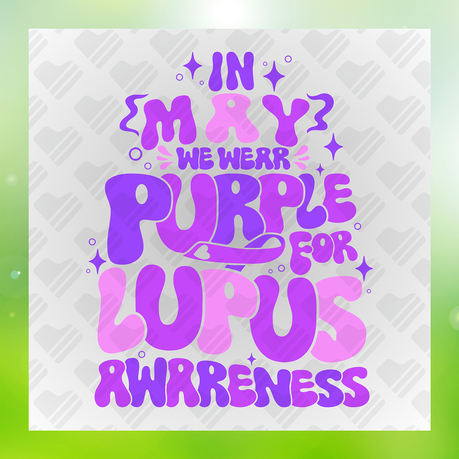 We Werr Purple For Lupus Awareness Transfer