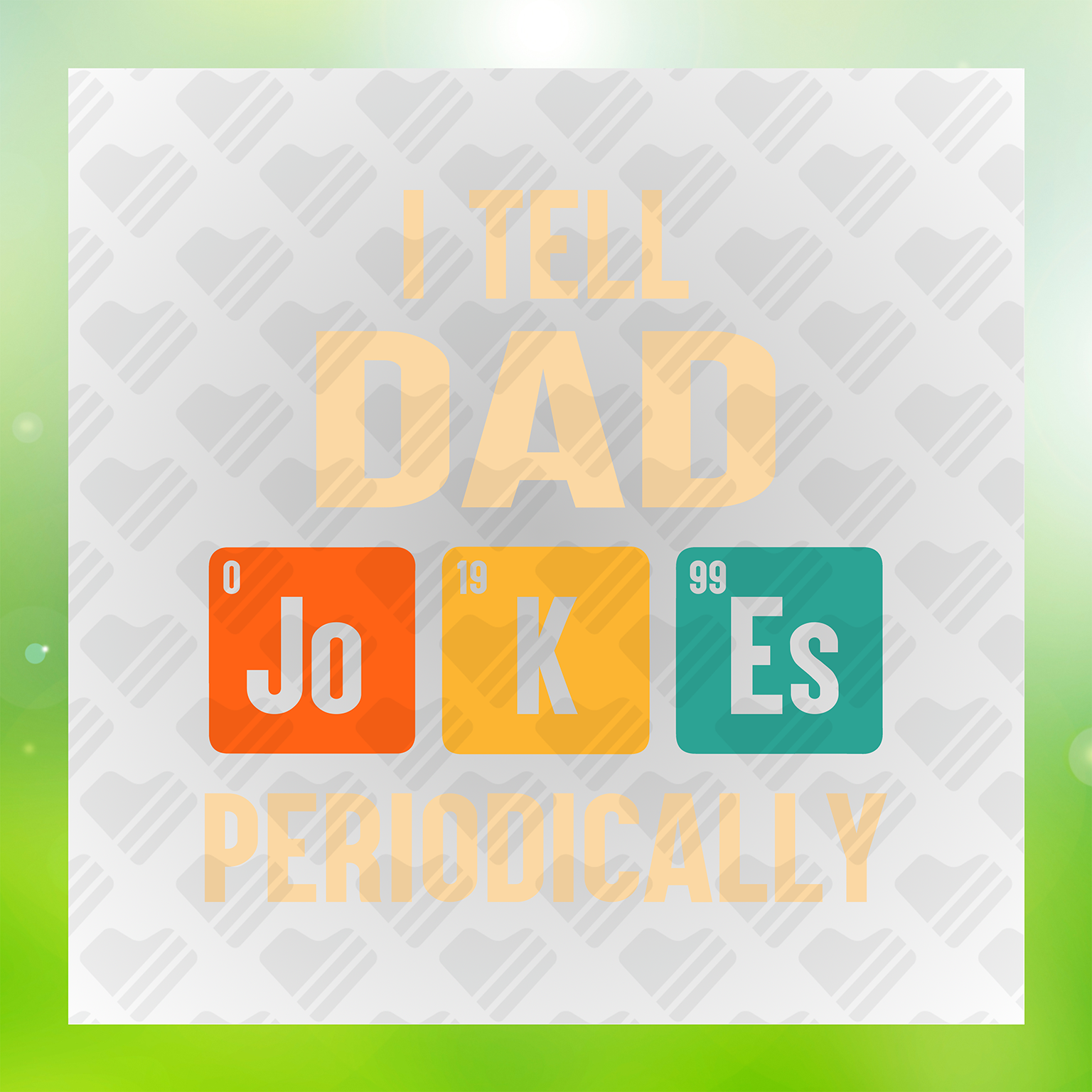 I Tell Dad Jokes Periodically Transfer