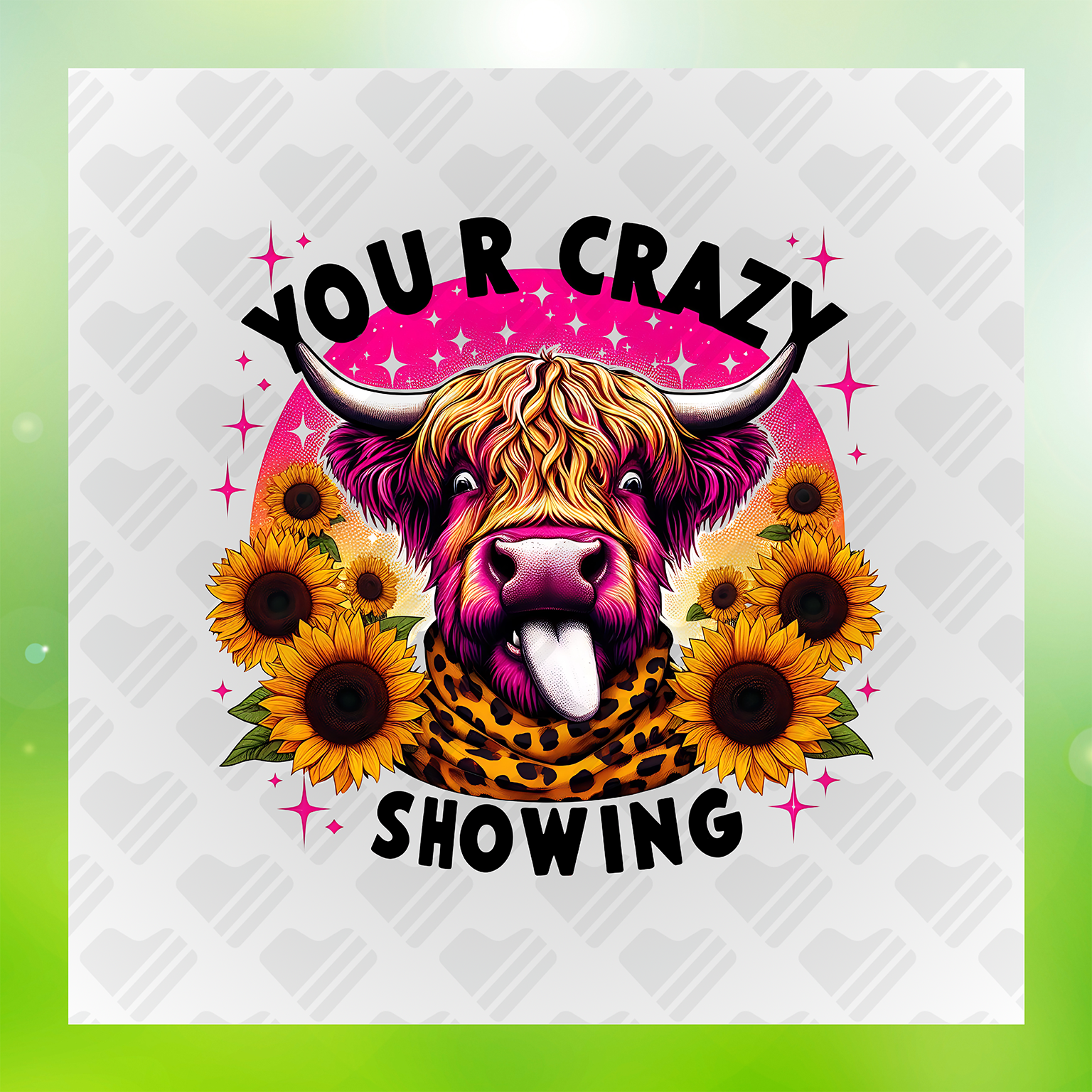 Humor Crazy Cow Your Crazy Is Showing Transfer