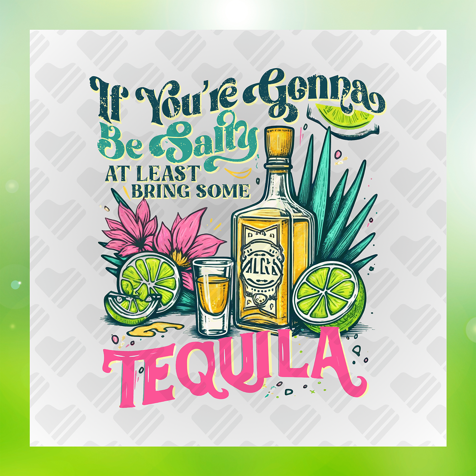 If Youre Gonna Be Salty Transfer