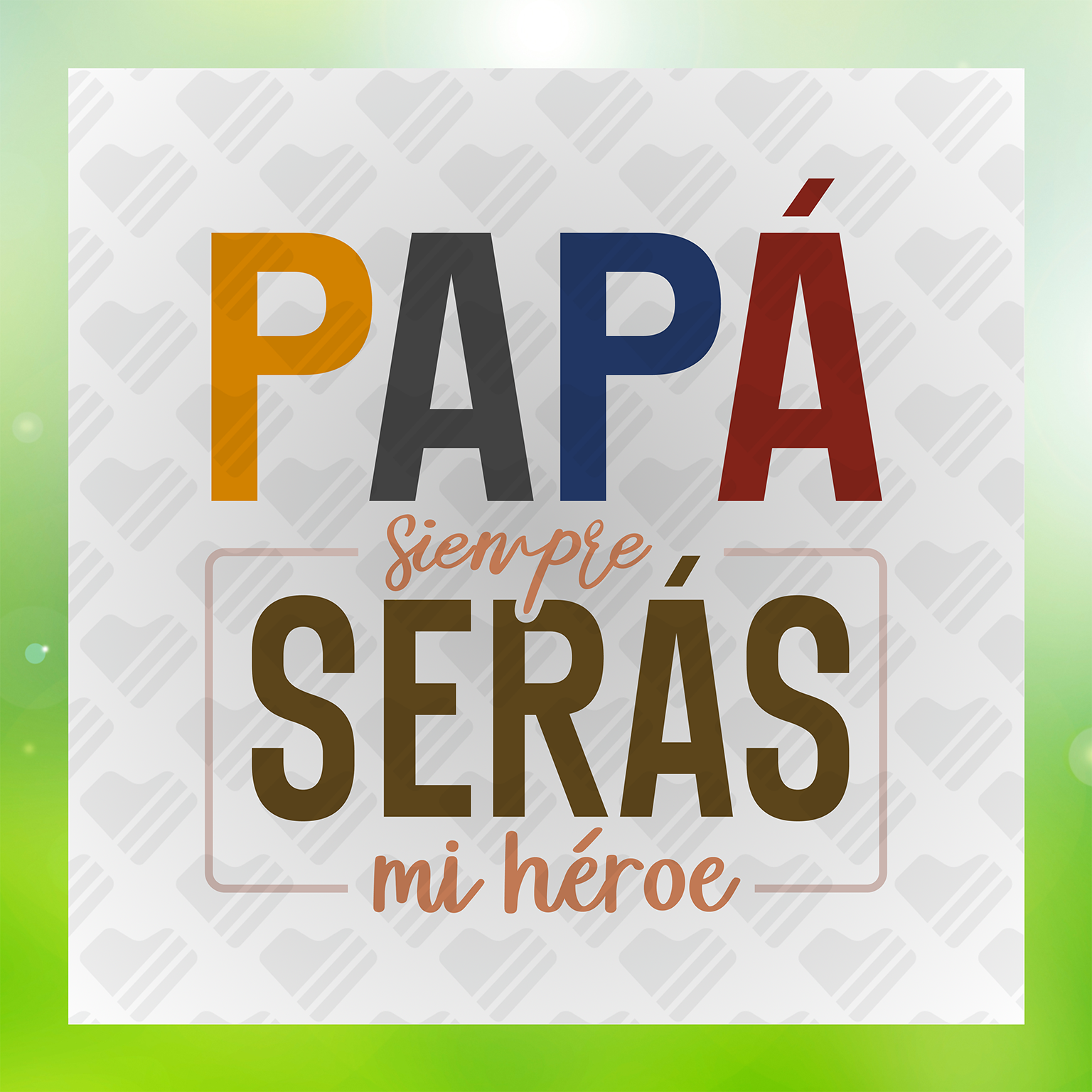 Papá Siempre Serás Mi Héroe Transfer