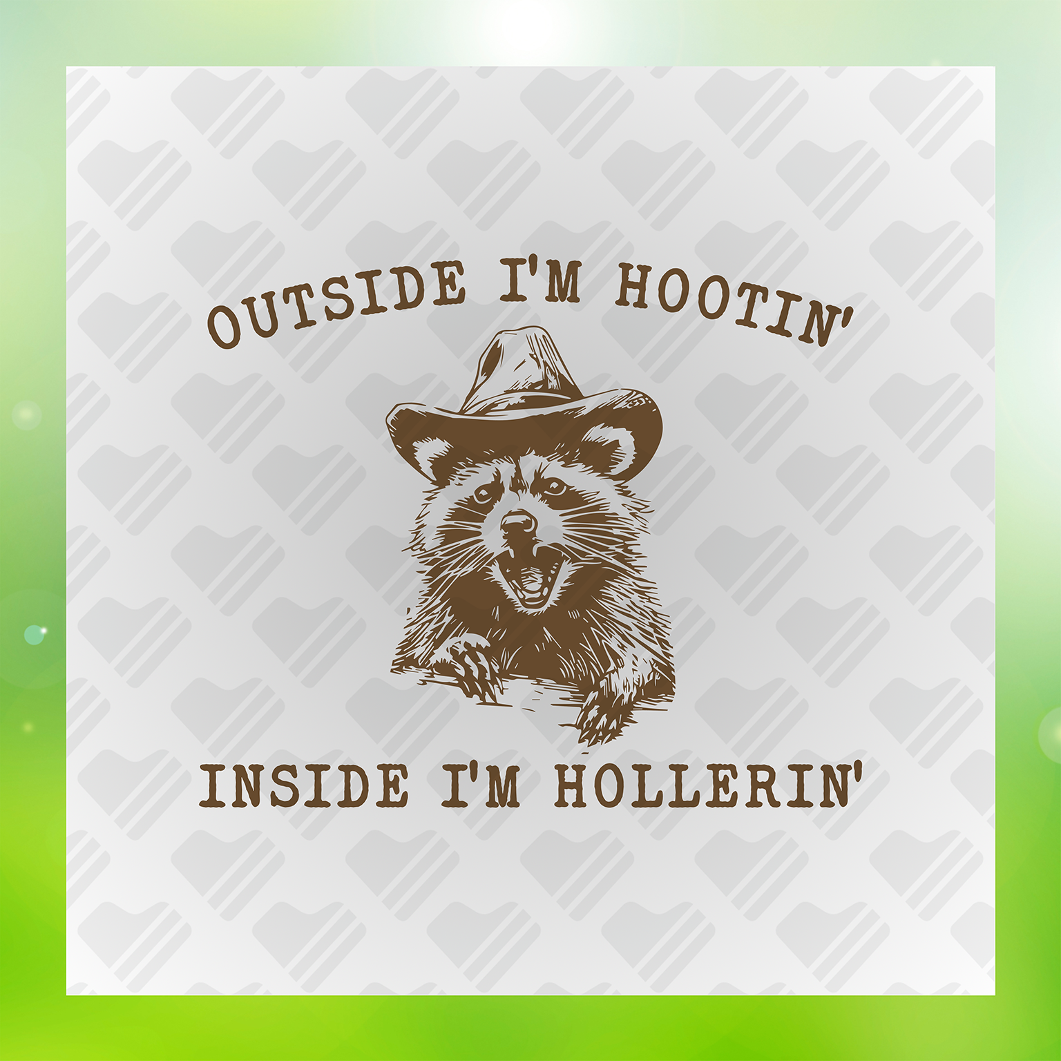 Outside I'm Hootin Inside I'm Hollerin Transfer