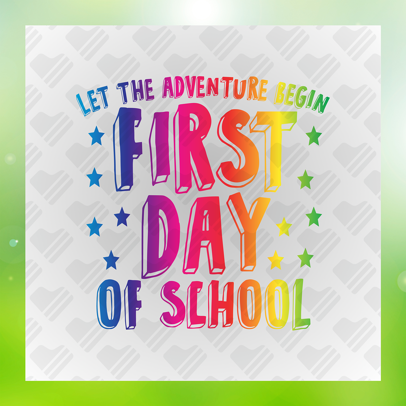 Let The Adventure Begin First Day Of School Transfer