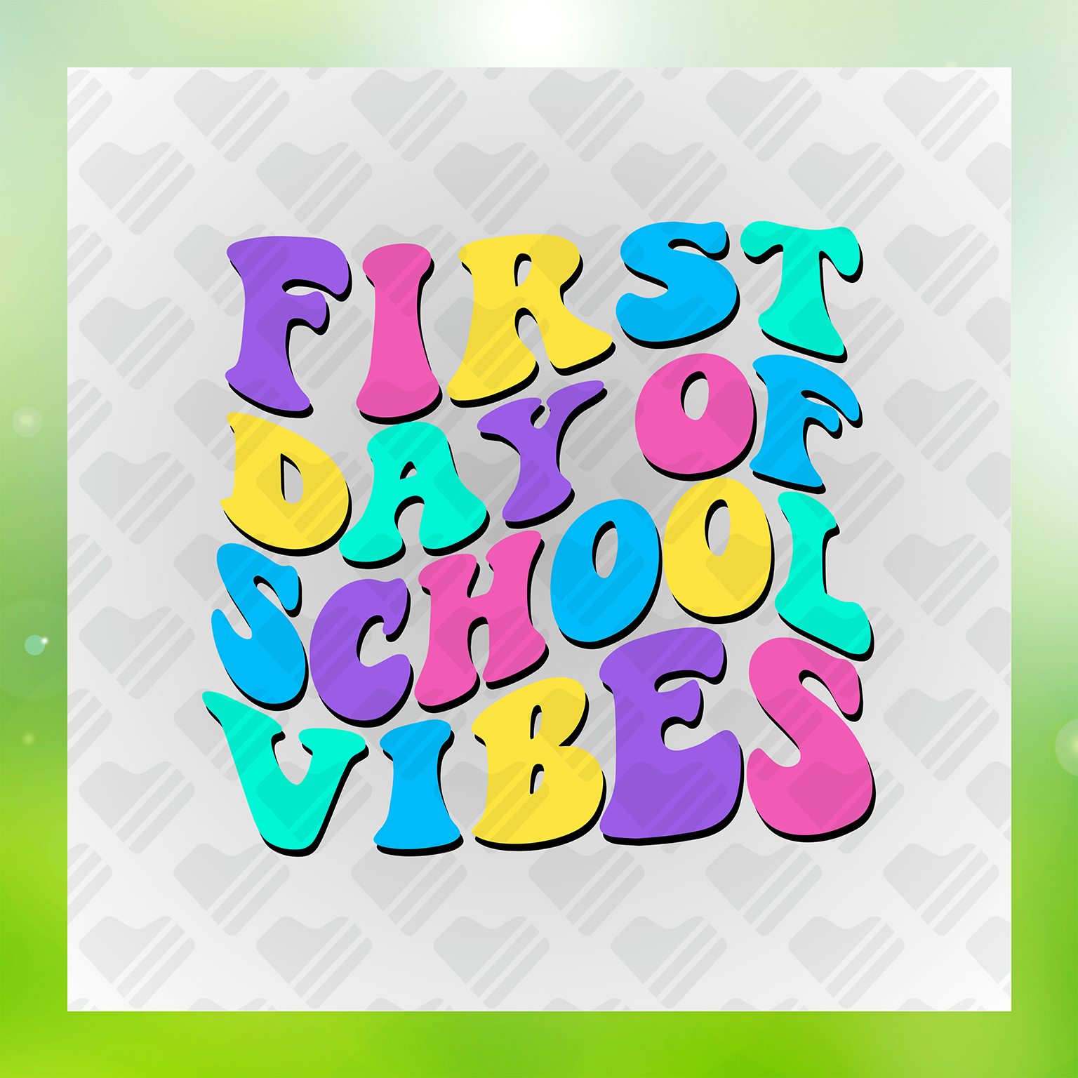 First Day Of School Vibes Transfer
