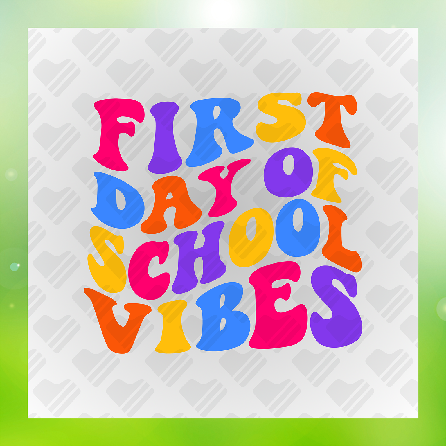 First Day Of School Vibes Transfer