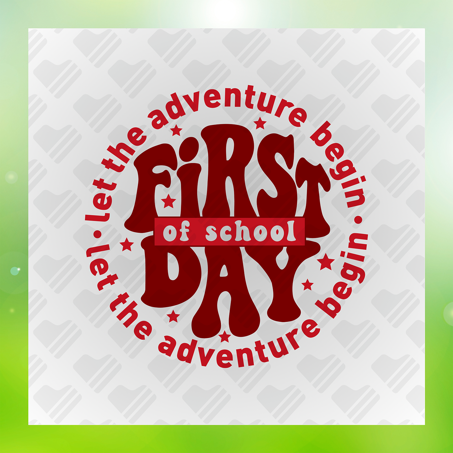 First Day Of School Let The Adventures Begin Transfer