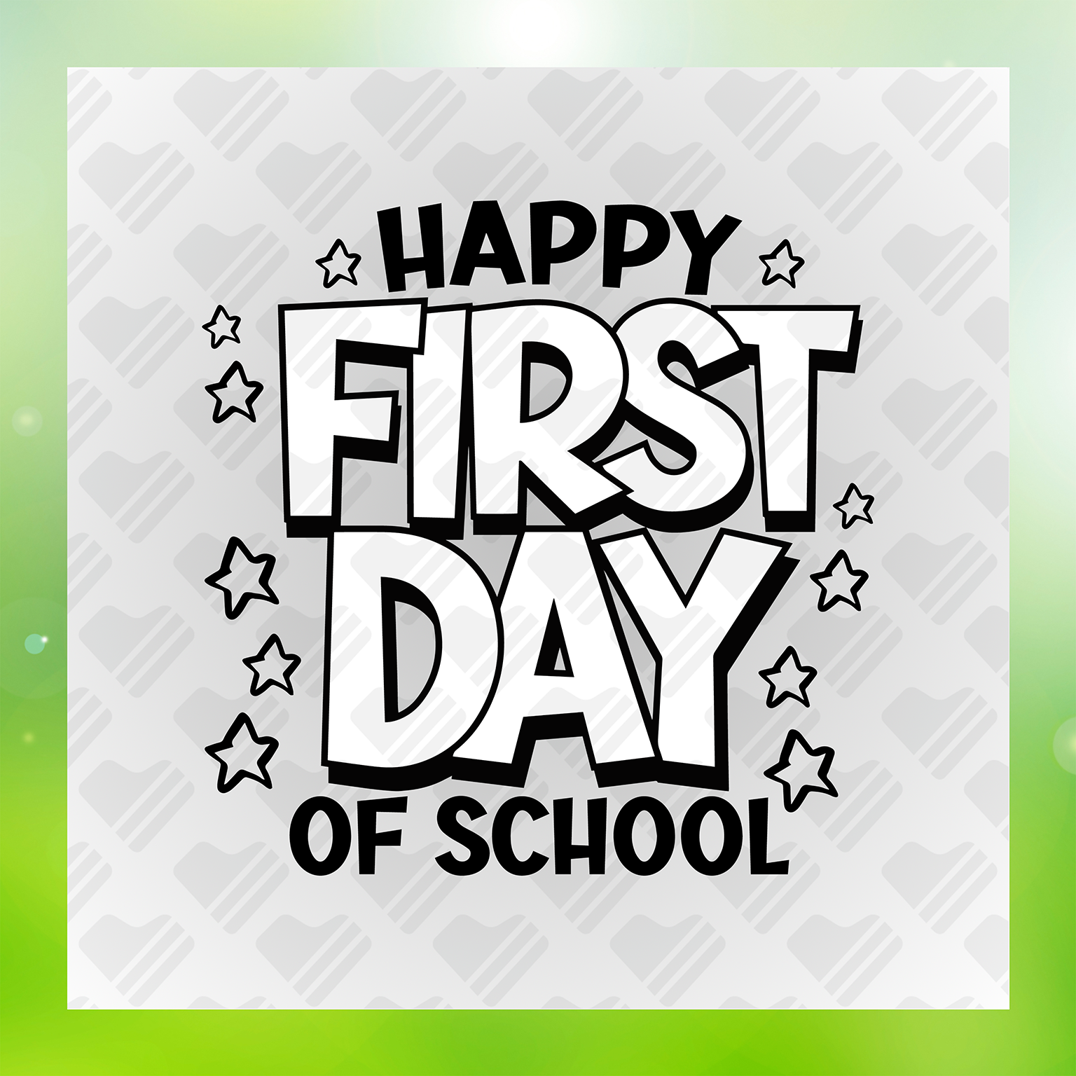 Happy First Day Of School, New Beginnings Transfer