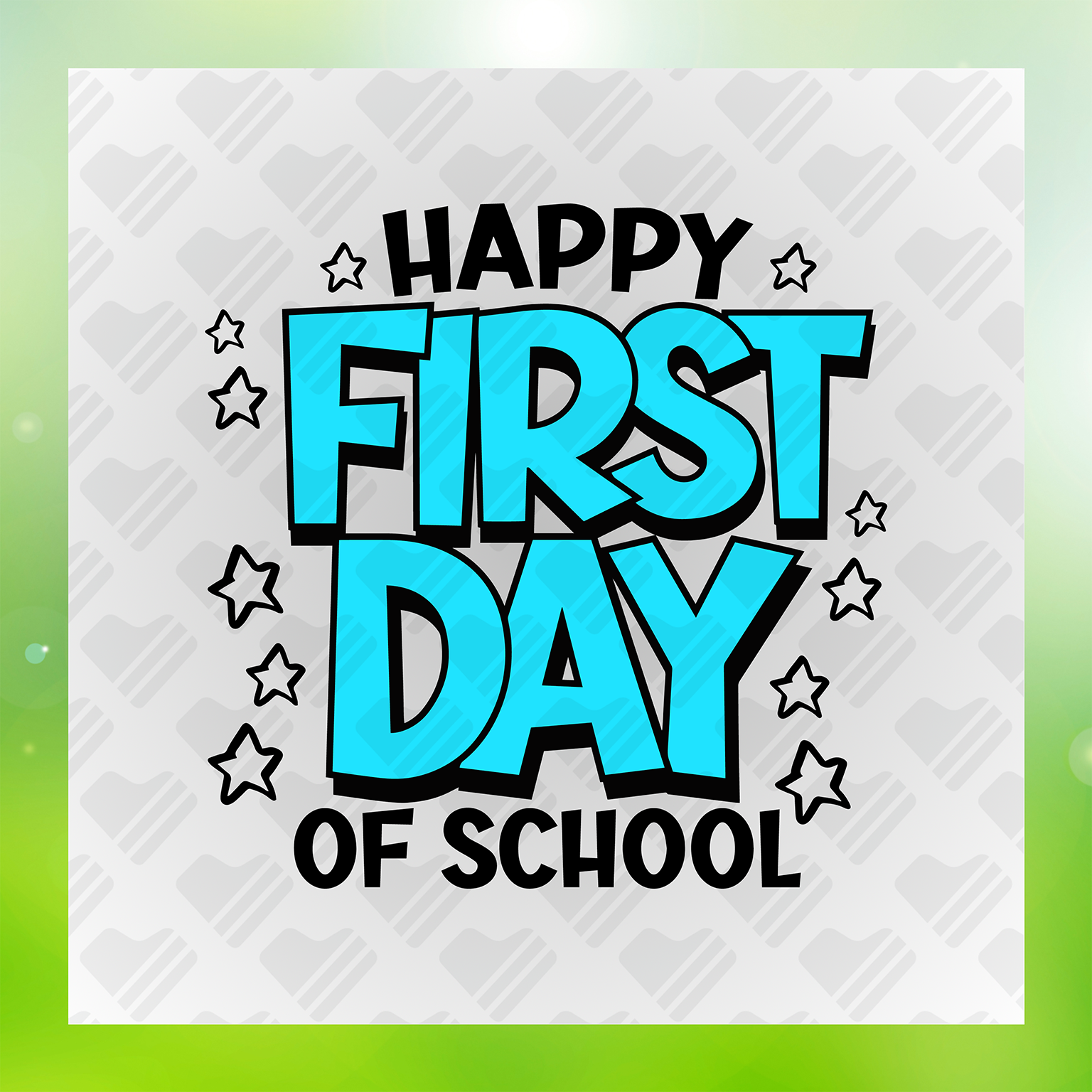 Happy First Day Of School, New Beginnings Transfer